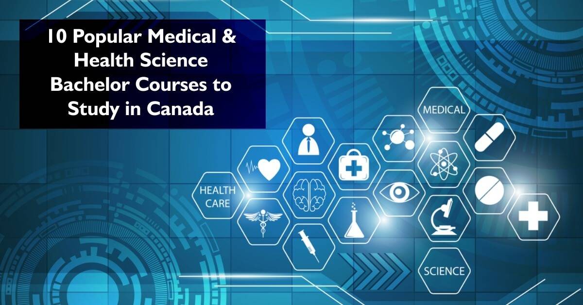 Medical and Health Science Bachelor Courses to Study in Canada Medical and Health Science Bachelor Courses to Study in Canada