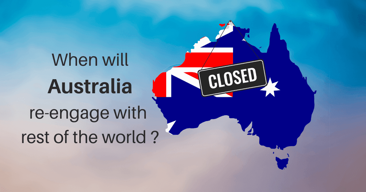 When will Australia re-engage with rest of the world canozvisas